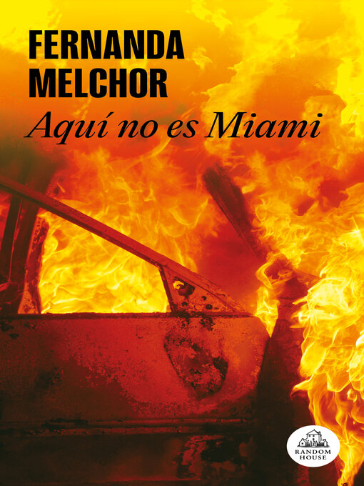 Title details for Aquí no es Miami by Fernanda Melchor - Available